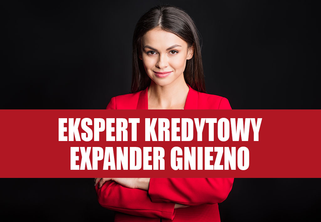 Expander Gniezno - Ekspert Kredytowy