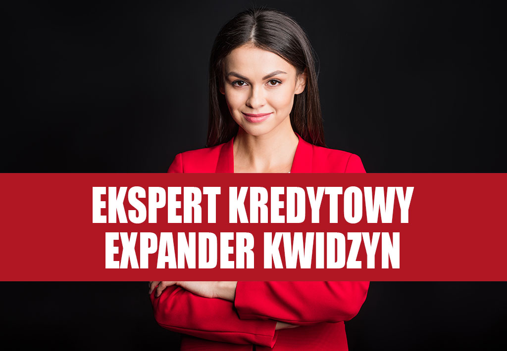 Expander Kwidzyn - Ekspert Kredytowy